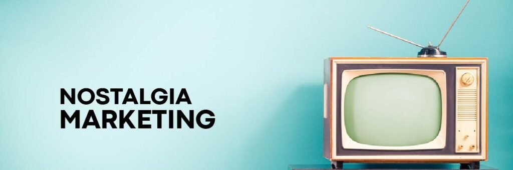 Say Hello To Nostalgia Marketing!
