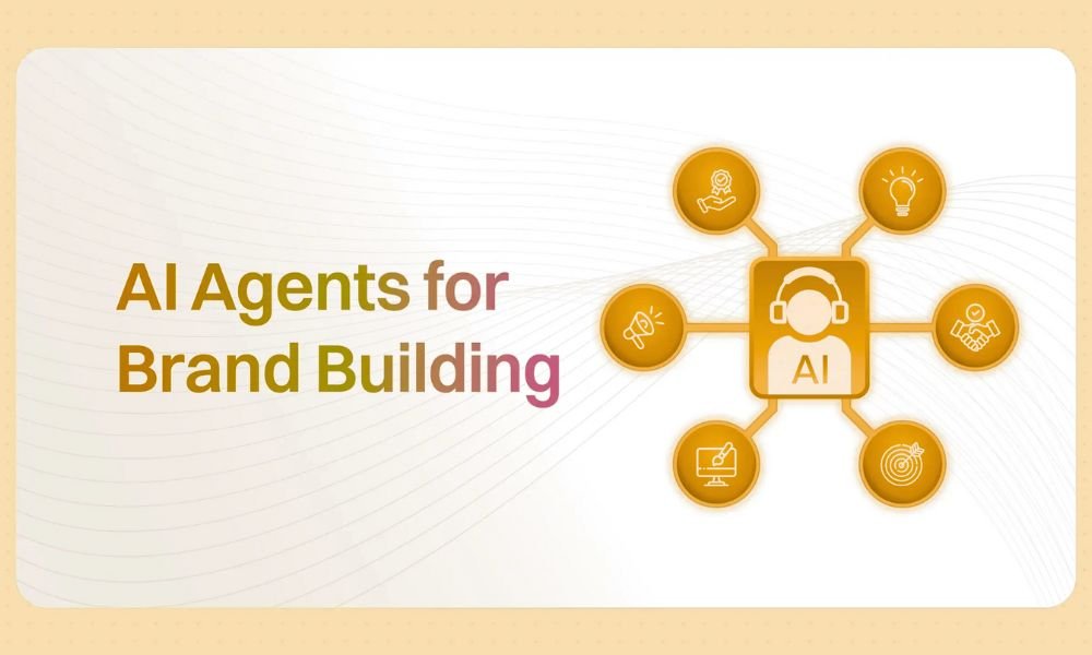 AI Agents for Brand Building: The Definitive Guide
